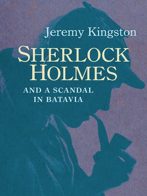 cover image of Sherlock Holmes and a Scandal in Batavia